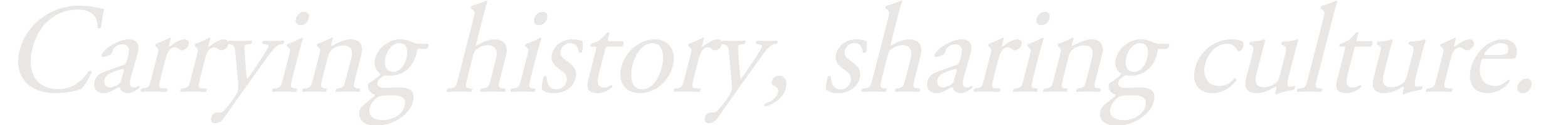 Carrying history, sharing calture.